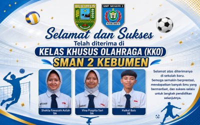 Diterima di Kelas Khusus Olahraga (KKO) SMA Negeri 2 Kebumen